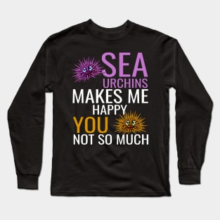 Sea urchin Happy Funny & humor Sea urchins Cute & Cool Art Design Lovers Long Sleeve T-Shirt